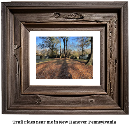 trail rides near me in New Hanover, Pennsylvania